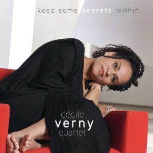 Cecile Verny Quartet Keep some Secrets Within