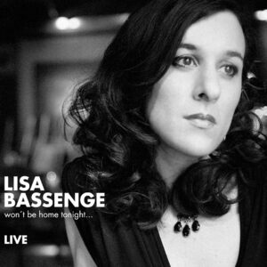 Lisa Bassenge Won't Be Home Tonight