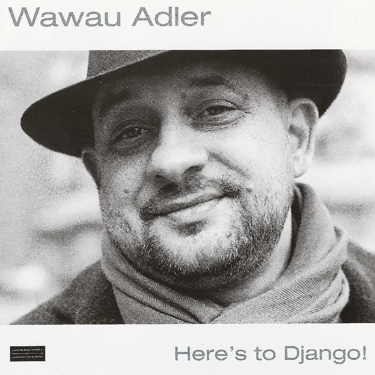 Wawau Adler Here s to Django
